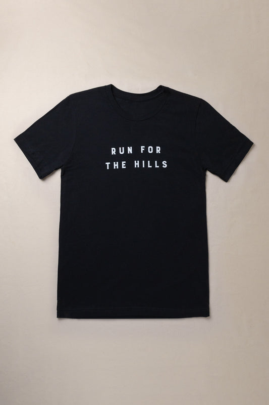 Run for the Hills Tee